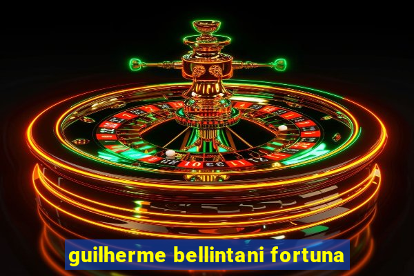 guilherme bellintani fortuna